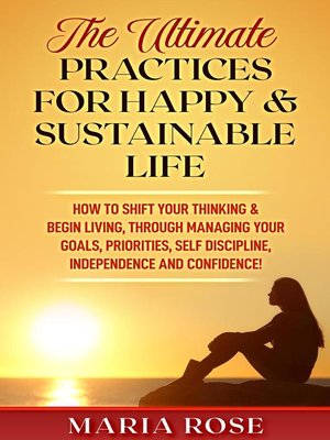 cover image of The Ultimate Practices For a Happy & Sustainable Life